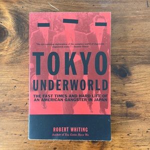 Tokyo Underworld by Robert Whiting - Paperback